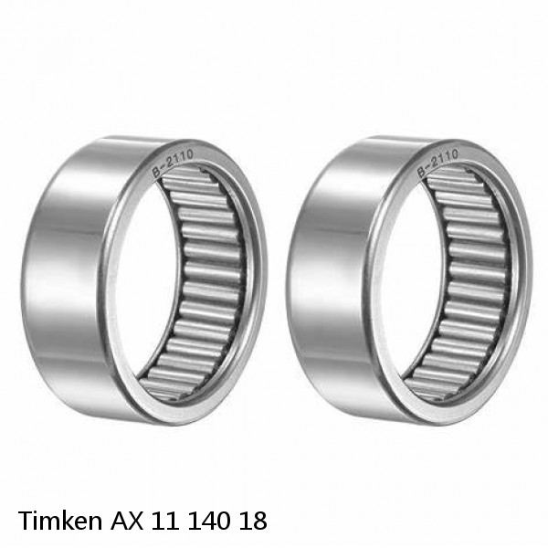 AX 11 140 18 Timken Needle Roller Bearings