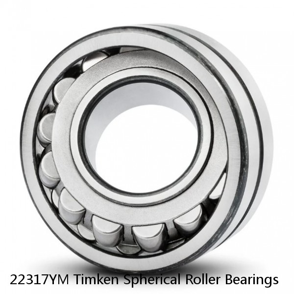22317YM Timken Spherical Roller Bearings