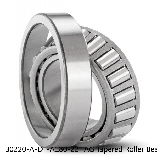 30220-A-DF-A180-22 FAG Tapered Roller Bearings