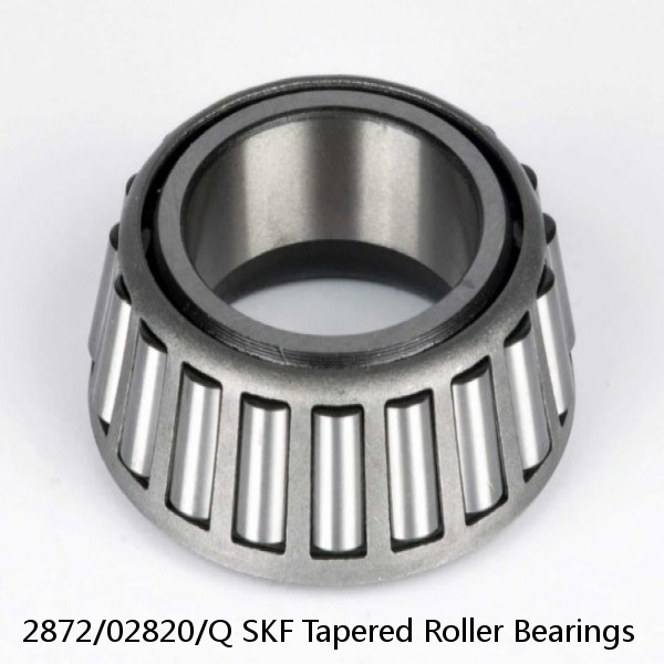 2872/02820/Q SKF Tapered Roller Bearings