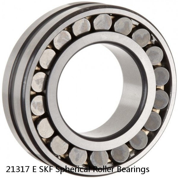 21317 E SKF Spherical Roller Bearings