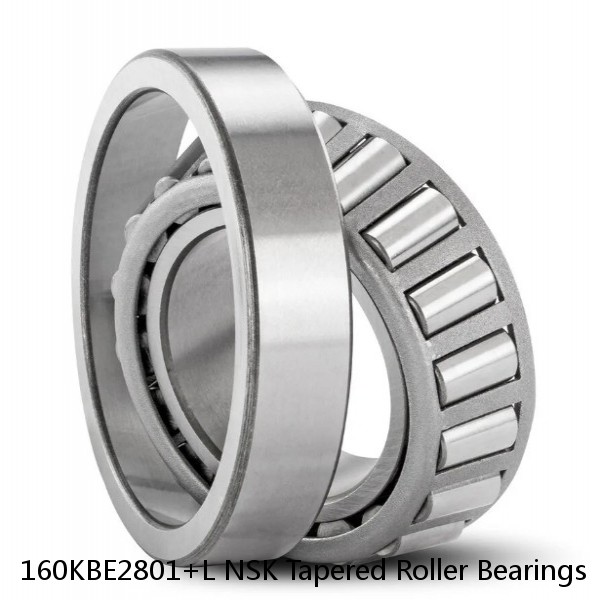 160KBE2801+L NSK Tapered Roller Bearings